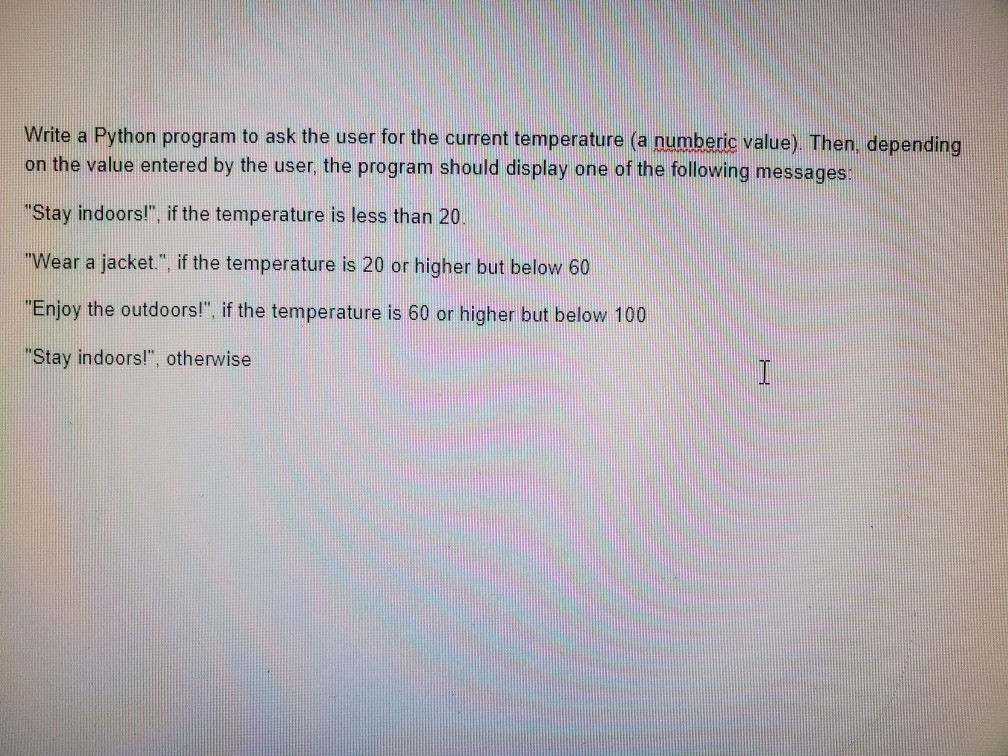 Solved Write a Python program to ask the user for the | Chegg.com