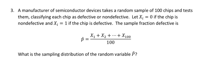 Solved 3. A manufacturer of semiconductor devices takes a | Chegg.com