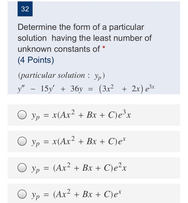 Solved 32 Determine the form of a particular solution having | Chegg.com