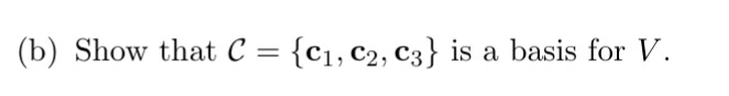 Solved Let B = {b1, B2, B3} Be An Ordered Basis For A Real | Chegg.com