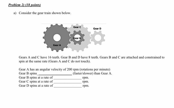 Solved a) Consider the gear train shown below. Gears A and C | Chegg.com