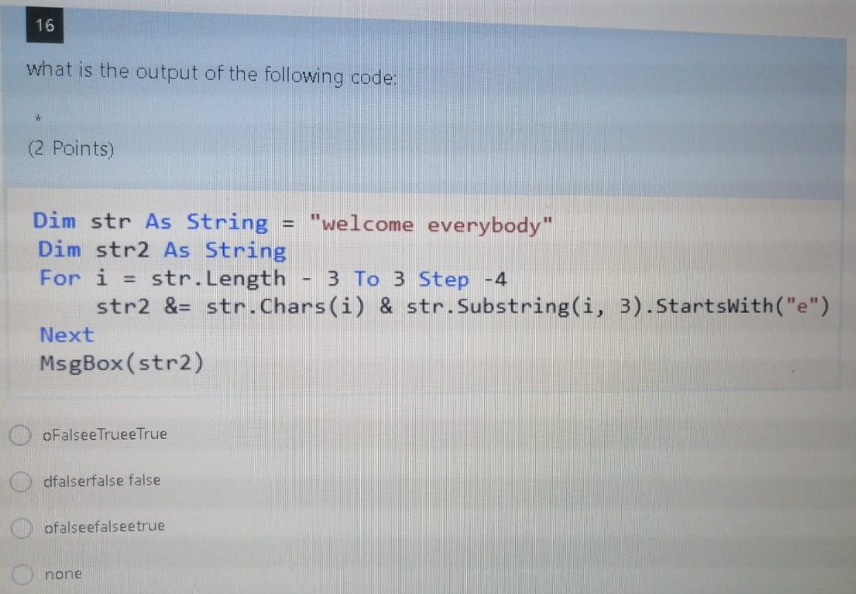 Solved 16 what is the output of the following code: (2 | Chegg.com