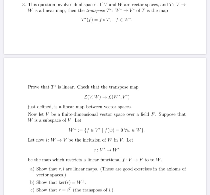 Solved 3 This Question Involves Dual Spaces If V And W Chegg Com