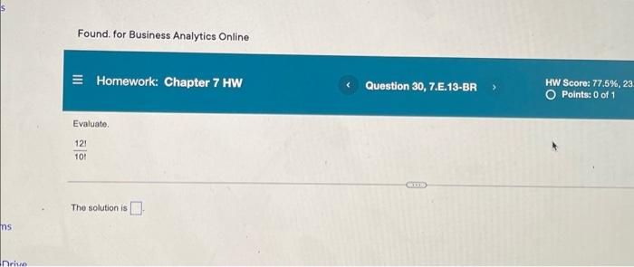 Solved Found. for Business Analytics Online Homework: | Chegg.com