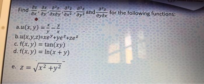 Find \( \frac{\partial z}{\partial x}, \frac{\partial z}{\partial y}, \frac{\partial^{2} z}{\partial x \partial y}, \frac{\pa