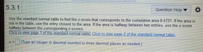 Solved 5.3.1 Question Help Use the standard normal table to | Chegg.com
