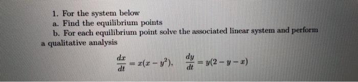 Solved 1. For the system below a. Find the equilibrium | Chegg.com