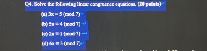 Solved Q4. Solve the following linear congruence equations. | Chegg.com