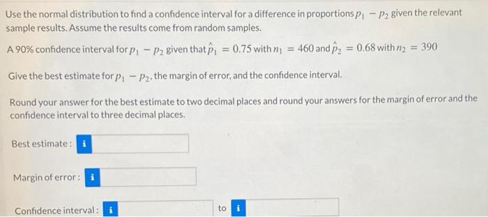 Solved Use the normal distribution to find a confidence | Chegg.com