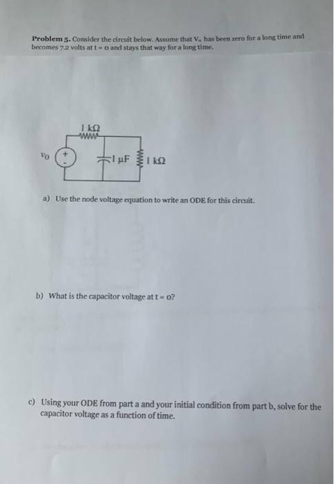 Solved Problem 5. Consider the circuit below. Assume that V. | Chegg.com
