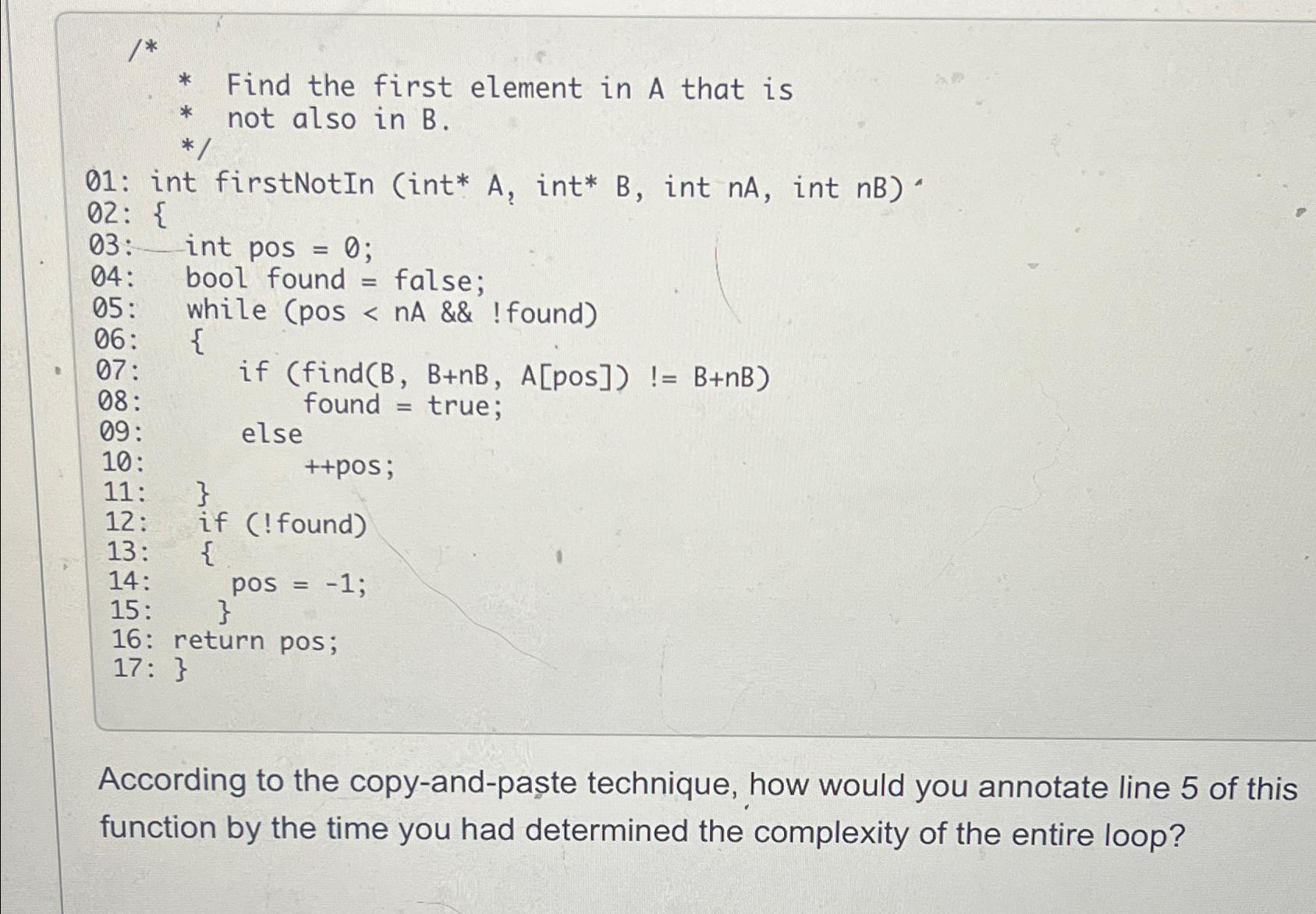 Solved Find the first element in A that isnot also in B. ﻿A, | Chegg.com