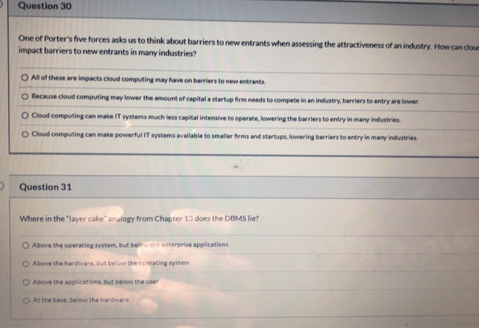 Solved Question 30 One of Porter's five forces asks us to | Chegg.com