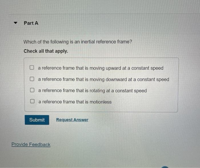 Solved v Part A Which of the following is an inertial | Chegg.com