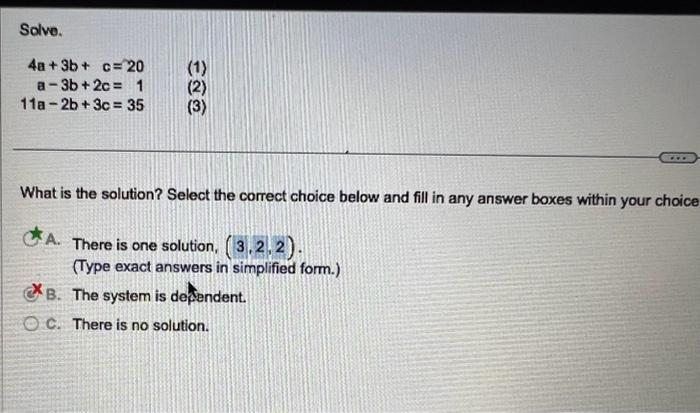 Solved Solve. 4a+3b+c=20a−3b+2c=111a−2b+3c=35 (3) What is | Chegg.com
