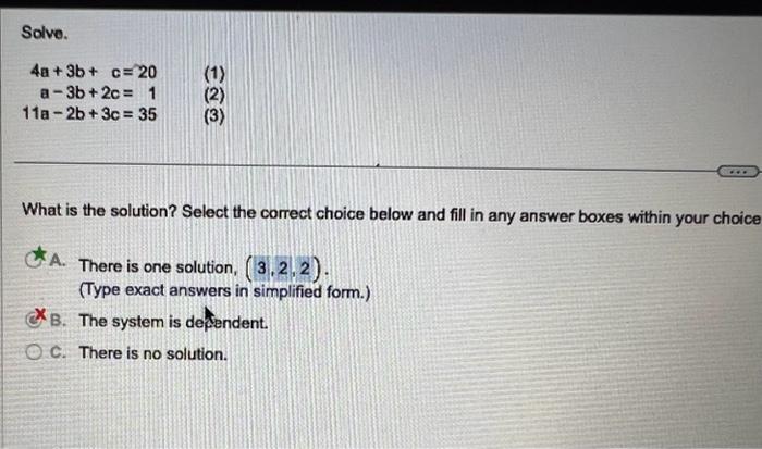 Solved Solve. 4a+3b+c=20a−3b+2c=111a−2b+3c=35 (3) What Is | Chegg.com