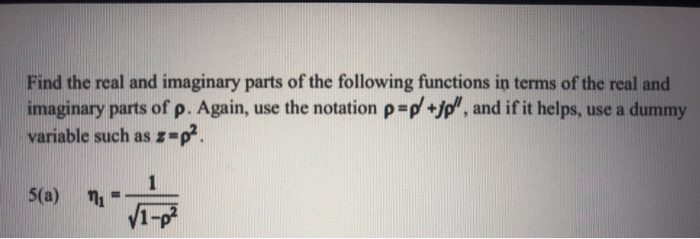 Solved Find the real and imaginary parts of the following | Chegg.com