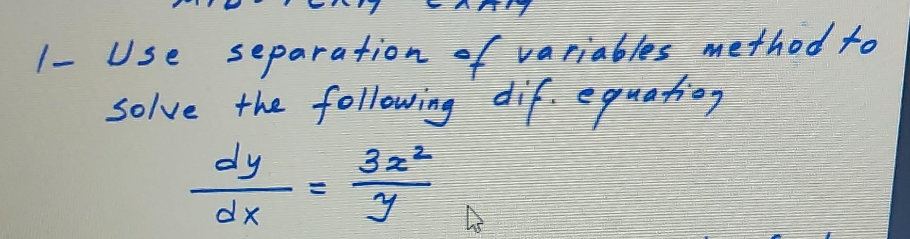 Solved 1- Use separation of variables method to solve the | Chegg.com