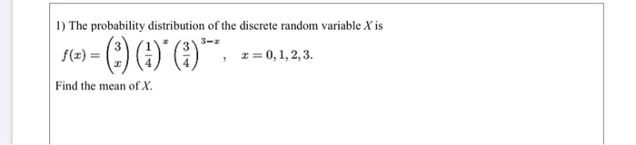 Solved 1) The probability distribution of the discrete | Chegg.com