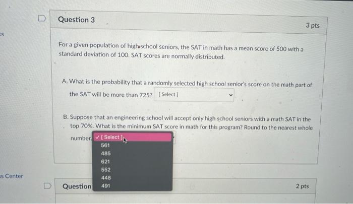 Solved D Question 3 3 pts ats For a given population of high | Chegg.com