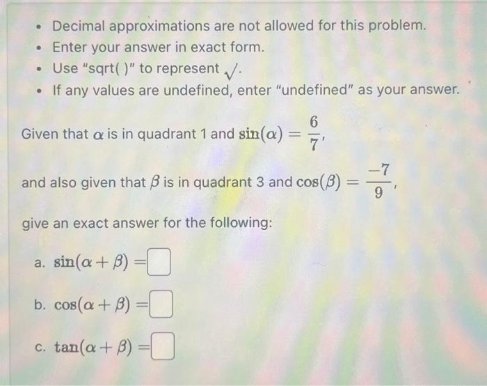 Solved - Decimal approximations are not allowed for this | Chegg.com