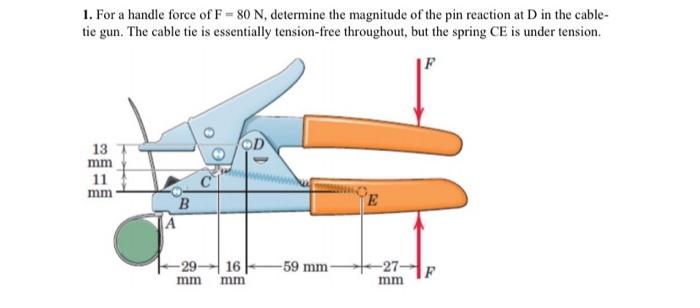 Solved 1. For a handle force of F = 80 N, determine the | Chegg.com