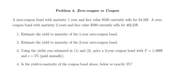 solved-problem-4-zero-coupon-vs-coupon-a-zero-coupon-bond-chegg