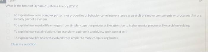 Solved What is the focus of Dynamic Systems Theory (DST)? To | Chegg.com