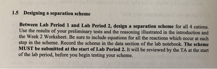 Solved 1.5 Designing a separation scheme Between Lab Period | Chegg.com