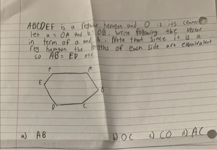 Solved ABCDEF u A B C D E F is a regular hexagon and O is | Chegg.com
