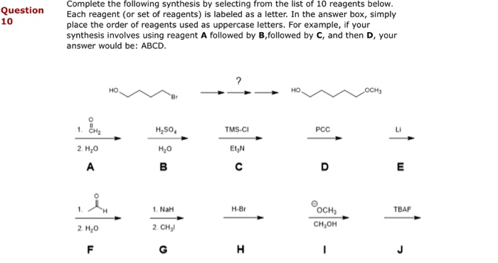 Solved Question 10 Complete The Following Synthesis By | Chegg.com