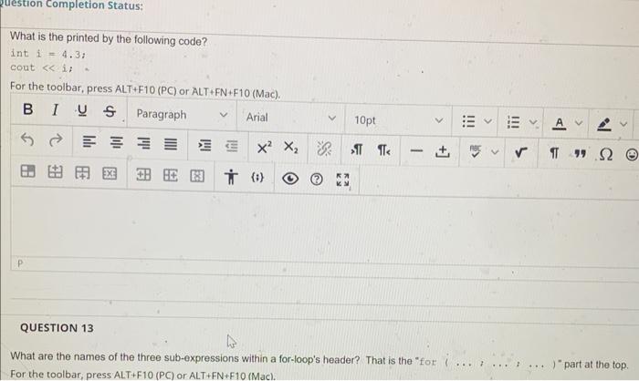 Solved What is the printed by the following code? int i=4.3; | Chegg.com