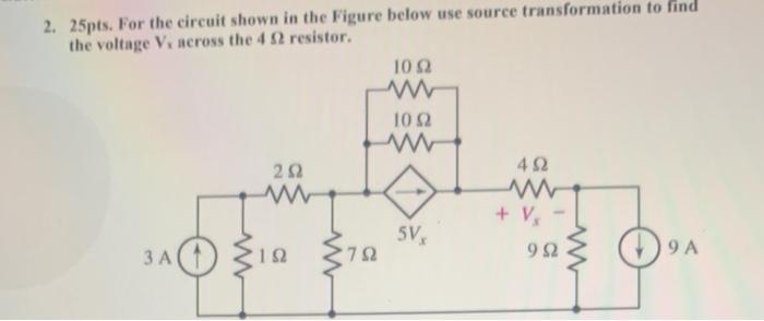 Solved 2. 25pts. For the circuit shown in the Figure below | Chegg.com