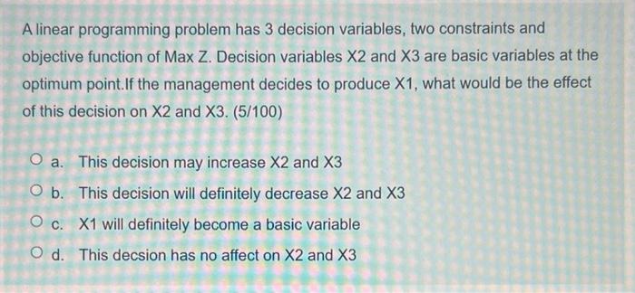 Solved A linear programming problem has 3 decision | Chegg.com