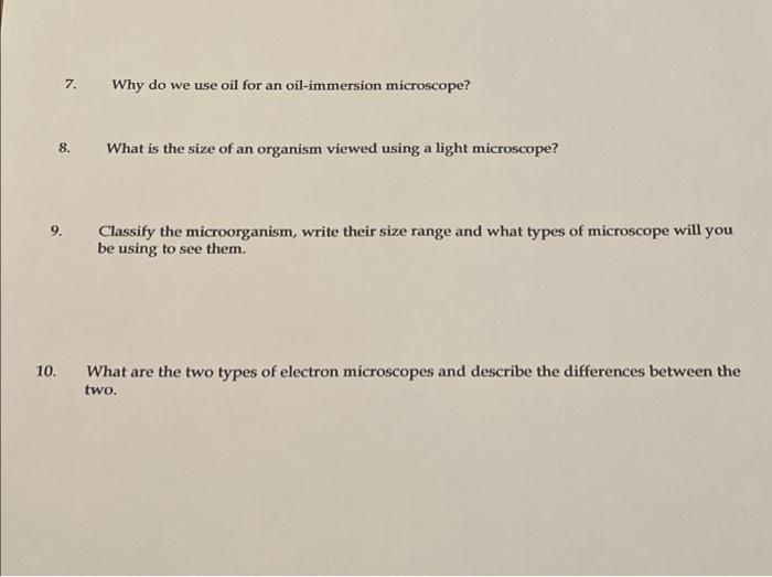 Solved 7. Why do we use oil for an oilimmersion microscope?
