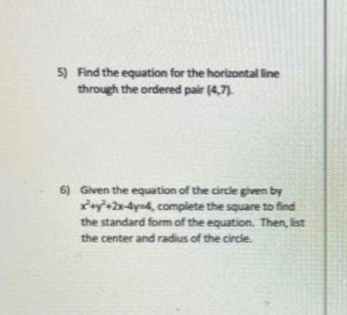 Solved 5) Find the equation for the horizontal line through | Chegg.com