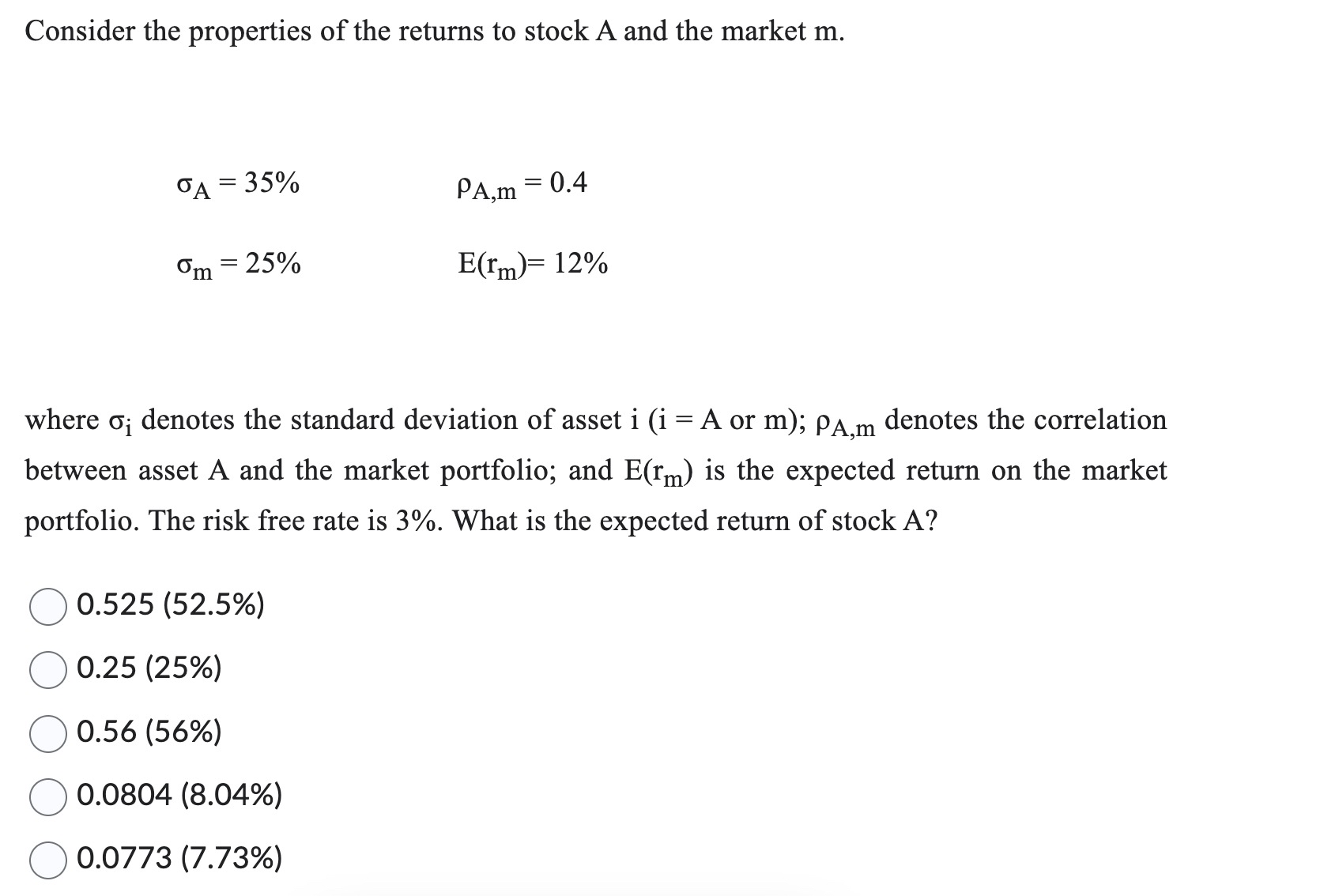 Solved Consider the properties of the returns to stock A and
