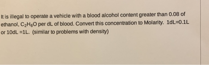 Solved It Is Illegal To Operate A Vehicle With A Blood Al Chegg Com