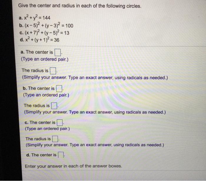 Solved Give the center and radius in each of the following | Chegg.com