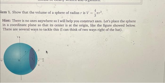 Solved lem 1. Show that the volume of a sphere of radius r | Chegg.com