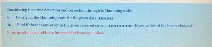 Solved a. Considering the error detection and correction | Chegg.com