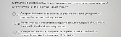 Solved In drawing a distinction between permissiveness and | Chegg.com