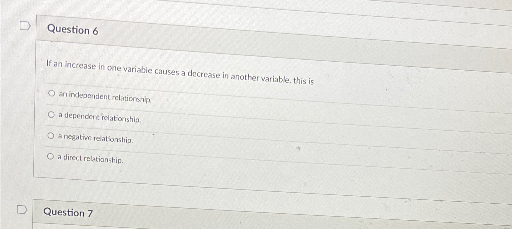 Solved Question 6If an increase in one variable causes a | Chegg.com