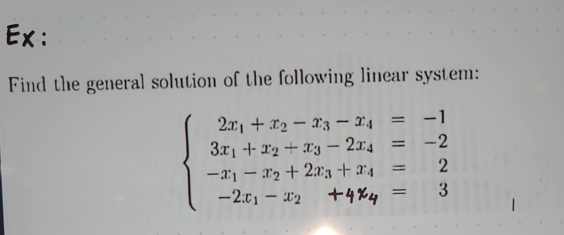 find the general solution of the following system of equations. −2x 3y−6x 9y==618