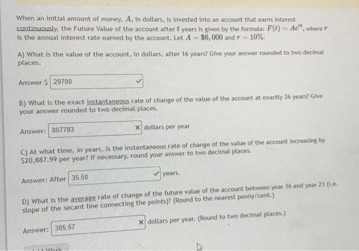 Solved When an initial amount of money, A, in dollars, is | Chegg.com