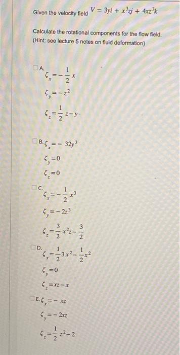 Solved Given The Velocity Field V3yix3yj4xz3k Calculate