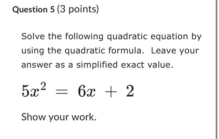 Solved Solve the following quadratic equation by using the | Chegg.com