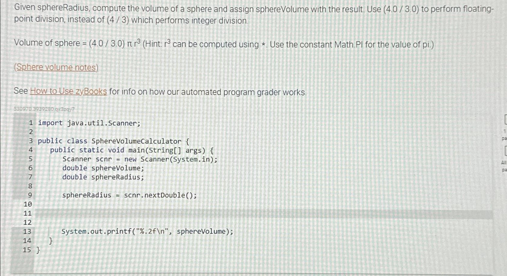 Solved Given sphereRadius, compute the volume of a sphere | Chegg.com