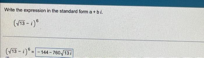 Solved Write the expression in the standard form a+bl. (713 | Chegg.com