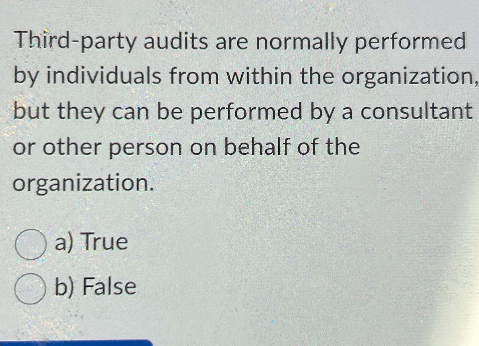 Solved Third-party audits are normally performed by | Chegg.com