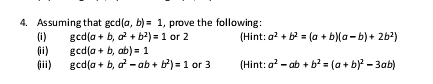 Solved 4. Assuming That Gcd(a,b)=1, Prove The Following: (i) | Chegg.com